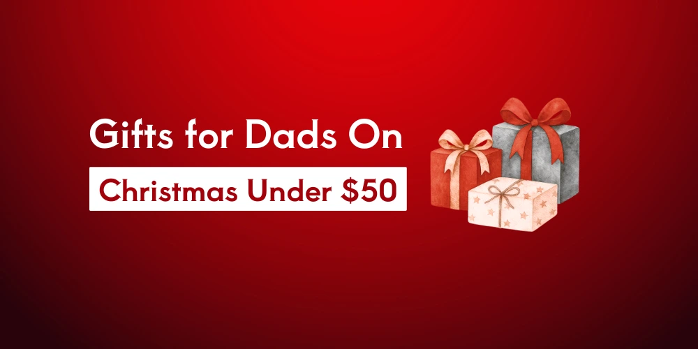 11 Best Gifts for Dads on Christmas Under $50