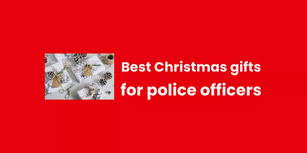 Best Christmas gifts for police officers