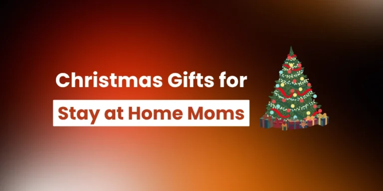 Christmas Gifts for Stay at Home Moms