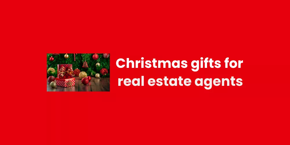Christmas gifts for real estate agents