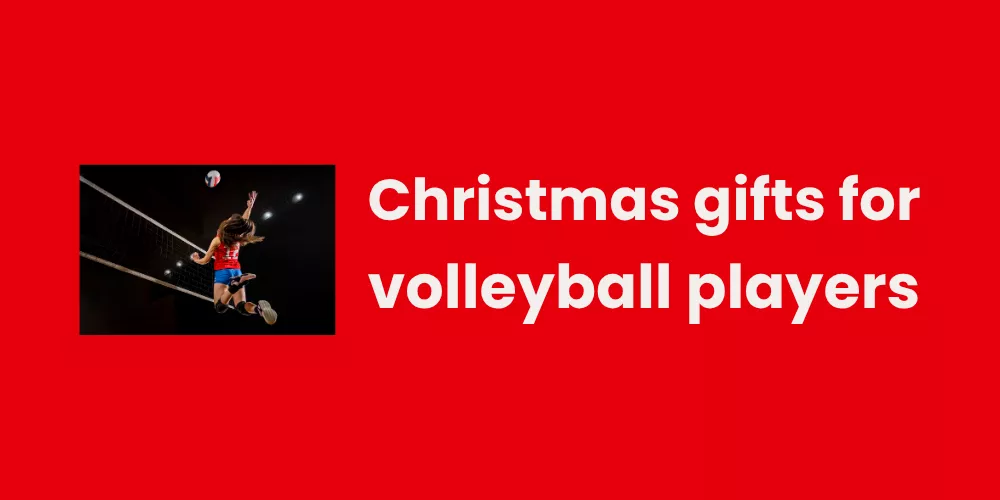 Christmas gifts for volleyball players