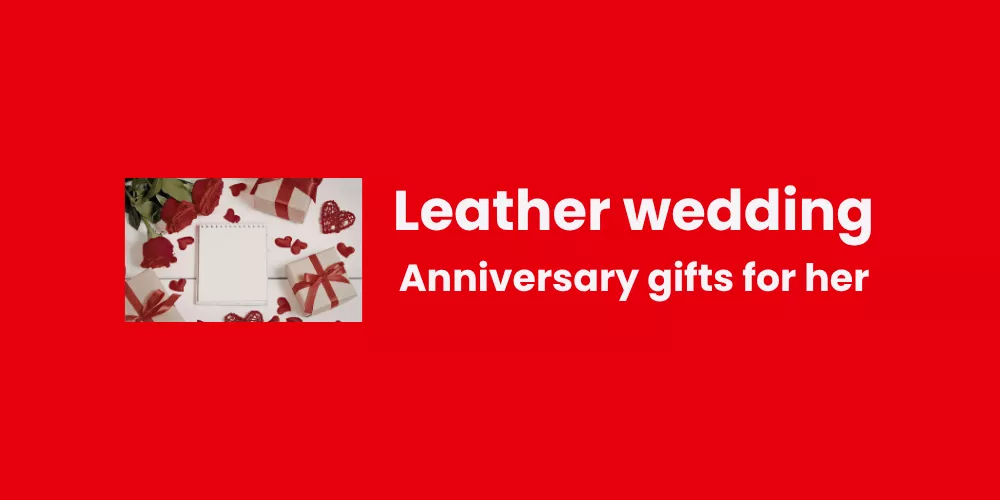 Leather wedding anniversary gifts for her in 2026